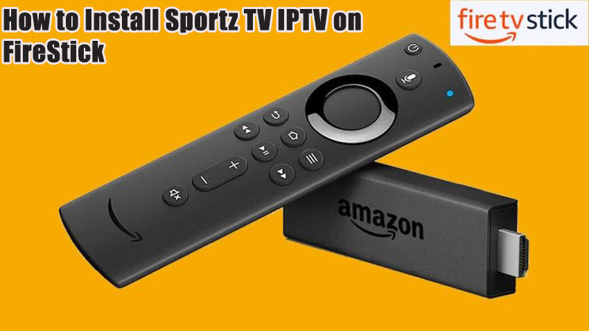 How to Install Sportz TV IPTV on FireStick