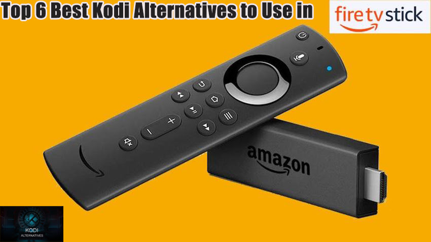Top 6 Best Kodi Alternatives to Use in