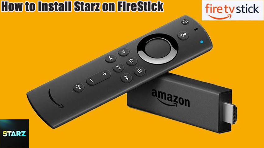 How to Install Starz on FireStick