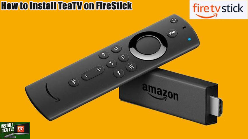How to Install TeaTV on FireStick