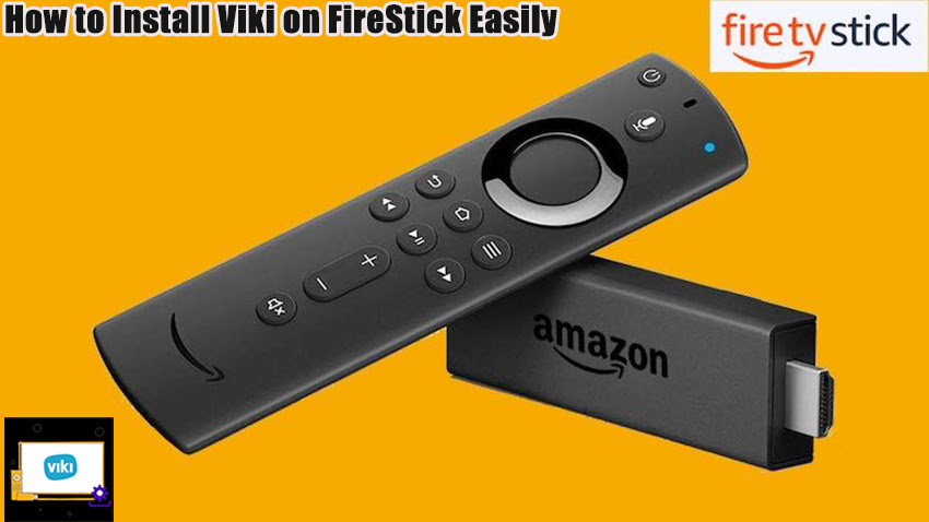 How to Install Viki on FireStick Easily